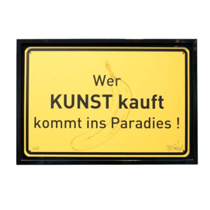 THOMAS BAUMGÄRTEL - Wer Kunst kauft kommt ins Paradies (2017), Siebdruck auf Metallplatte