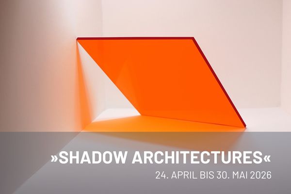 »SHADOW ARCHITECTURES« – Géraldine Wilcke